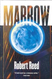 book cover of Marrow by Robert Reed
