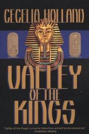 book cover of Valley of the Kings by Cecelia Holland
