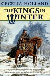 book cover of The kings in winter by Cecelia Holland
