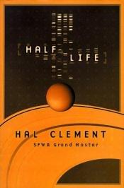book cover of Half Life by Hal Clement