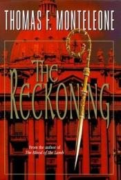 book cover of The reckoning by Thomas F. Monteleone