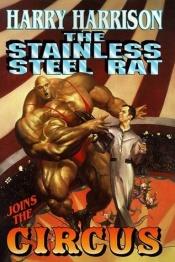 book cover of The Stainless Steel Rat Joins the Circus by Хари Харисън