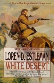 book cover of White desert by Loren D. Estleman