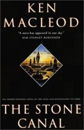book cover of The Stone Canal by Ken MacLeod