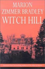 book cover of Witch Hill (MZB's Light series - Book 3) by Marion Zimmer Bradley