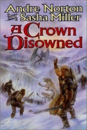book cover of A crown disowned by Andre Norton