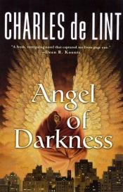 book cover of Angel Of Darkness by Charles de Lint