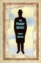book cover of The Pickup Artist by Terry Bisson