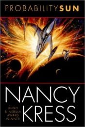 book cover of Probability Sun (The Probability Trilogy #2) by Nancy Kress