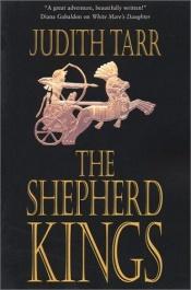 book cover of The Shepherd Kings by Judith Tarr
