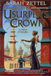 book cover of The Usurper's Crown by Sarah Zettel