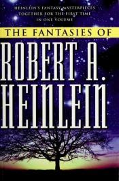 book cover of The Fantasies of Robert A. Heinlein by رابرت آنسون هاین‌لاین