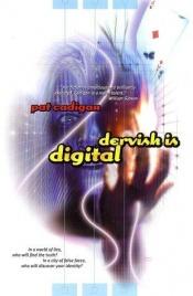 book cover of Dervish Is Digital by Pat Cadigan