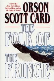 book cover of The Folk of the Fringe by ออร์สัน สก็อต การ์ด