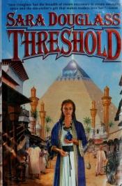 book cover of Threshold by Sara Douglass
