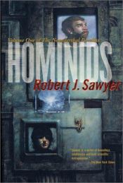 book cover of Hominids by Robert J. Sawyer