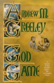 book cover of God Game by Andrew Greeley