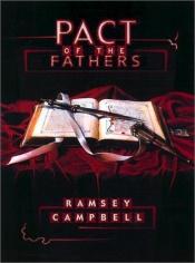 book cover of Pact of the fathers by Ramsey Campbell