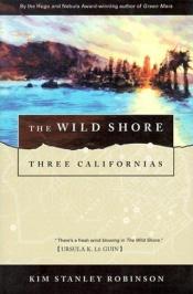 book cover of The Wild Shore by Kim Stanley Robinson
