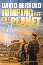 book cover of Jumping Off the Planet by David Gerrold