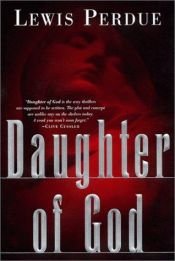 book cover of Daughter Of God by Lewis Perdue