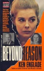 book cover of Beyond Reason by Ken Englade
