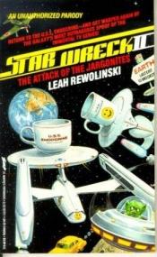 book cover of Star Wreck II: The Attack of the Jargonites by Leah Rewolinski