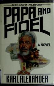 book cover of Papa and Fidel by Karl Alexander