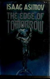book cover of The Edge of Tommorrow by Isaac Asimov