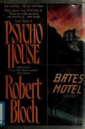 book cover of Psycho House by Robert Bloch
