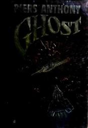 book cover of Ghost by بيرس أنتوني