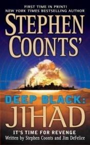book cover of Stephen Coonts' Deep black : jihad by Stephen Coonts