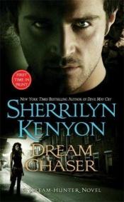 book cover of Dream Chaser by Sherrilyn Kenyon