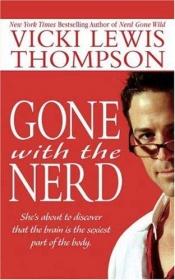 book cover of Gone With The Nerd by Vicki Lewis Thompson