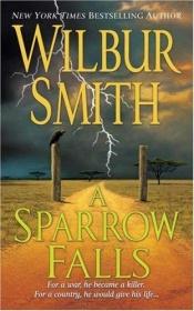 book cover of A Sparrow Falls (Courtney Family Saga #3 by Wilbur A. Smith