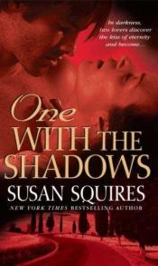 book cover of One With the Shadows by Susan Squires