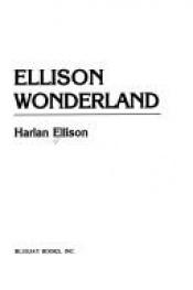 book cover of Ellison Wonderland by Harlan Ellison