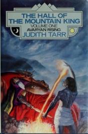 book cover of The Hall of the Mountain King (Avaryan Rising, 1) by Judith Tarr