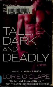 book cover of Tall, Dark and Deadly (St. Martins) by Lorie O'Clare