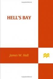 book cover of Hell's Bay (Thorn Mysteries) by James W. Hall