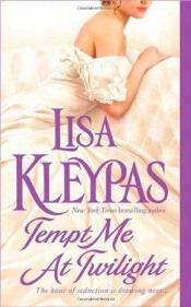 book cover of Tempt Me At Twilight (The Hathaways, Book 3) by Lisa Kleypas