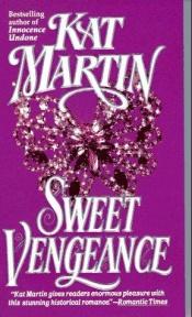 book cover of Sweet Vengeance (Garrick #2) by Kat Martin