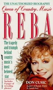 book cover of Reba McEntire: Country Music's Queen (The Unauthorized Biography) by Don Cusic