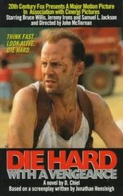 book cover of Die Hard 3 by Deborah Chiel
