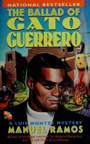 book cover of The Ballad of Gato Guerrero by Manuel Ramos