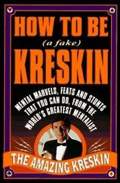 book cover of How to be a fake Kreskin by Kreskin