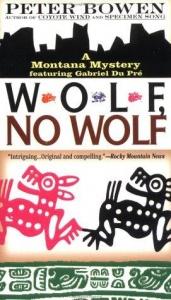 book cover of Wolf, No Wolf: A Gabriel Du Pre Mystery (G K Hall Large Print Book Series (Cloth)) by Peter Bowen