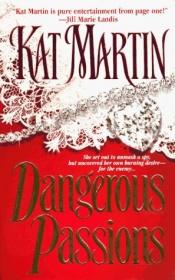 book cover of Dangerous Passions (Kingsland #2) by Kat Martin