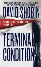 book cover of Terminal Condition by David Shobin