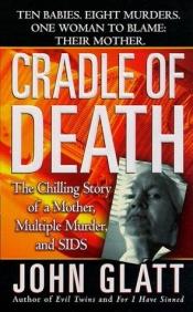 book cover of Cradle of Death by John Glatt